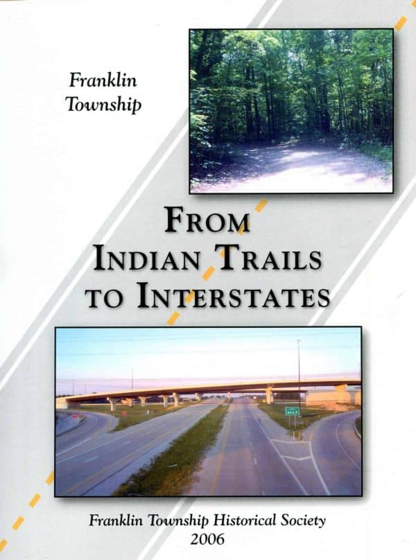 From Indian Trails to Interstates:A History of Franklin Township, Marion County, Indiana, for Young Readers